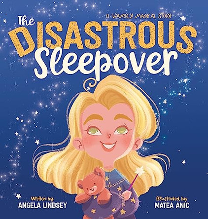 The Disastrous Sleepover by Angela Lindsey 9781954893092