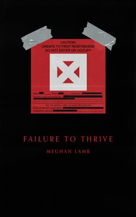 Failure to Thrive by Meghan Lamb 9781954899988