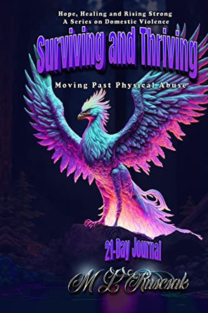 Surviving and Thriving 21 Day Journal by M L Ruscscak 9781955198974