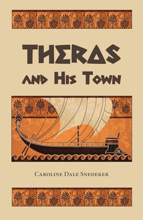 Theras and His Town by Caroline Dale Snedeker 9781955402231