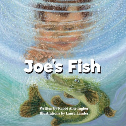 Joe's Fish by Abie Ingber 9781955791779
