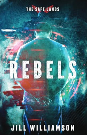 Rebels by Jill Williamson 9781955843348