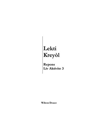 Lekti Kreyòl Repons Liv Aktivite 3: Repons Liv Aktivite 3 by Wilson Douce 9781956241112