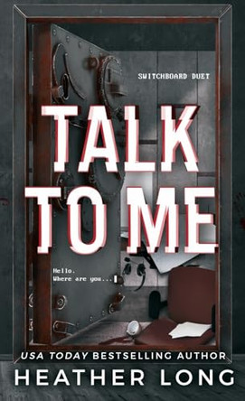 Talk to Me by Heather Long 9781956264869