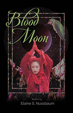 Blood Moon by Elaine S Nussbaum 9781956285147