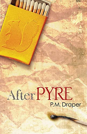 After Pyre by P M Draper 9781956285208