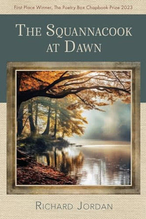 The Squannacook at Dawn by Richard Jordan 9781956285499