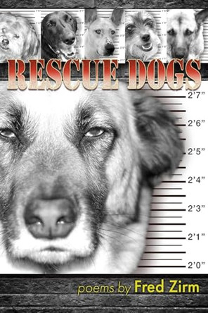 Rescue Dogs by Fred Zirm 9781956285659