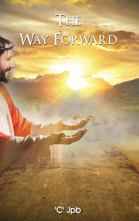 The Way Forward by 'C' Jpb 9781957054995