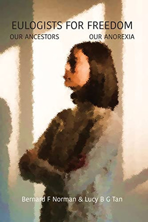 Eulogists for Freedom by Bernard Norman 9781957169200
