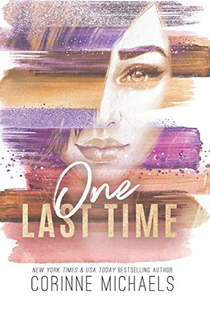 One Last Time by Corinne Michaels 9781957309071