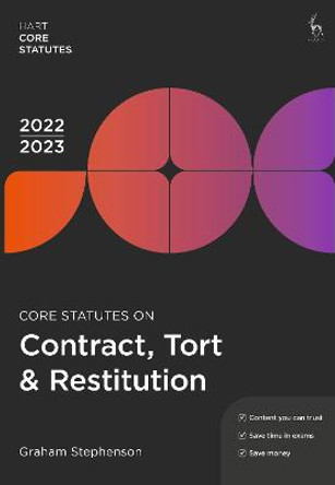 Core Statutes on Contract, Tort & Restitution 2022-23 by Graham Stephenson