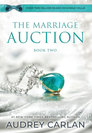 The Marriage Auction: Season One, Volume Two by Audrey Carlan 9781957568386
