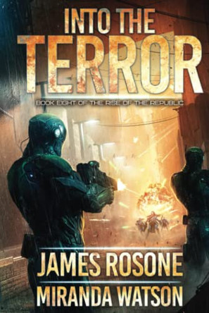 Into the Terror: Book Eight by James Rosone 9781957634937