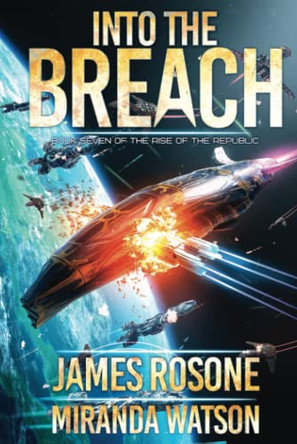 Into the Breach: Book Seven by James Rosone 9781957634920