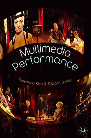 Multimedia Performance by Edward Scheer 9780230574670