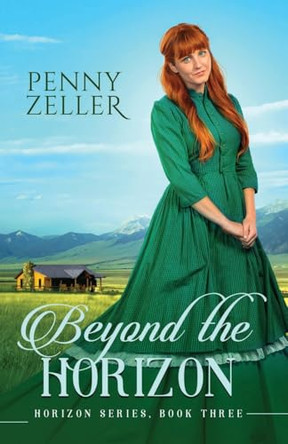 Beyond the Horizon by Penny Zeller 9781957847351