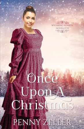 Once Upon a Christmas by Penny Zeller 9781957847405