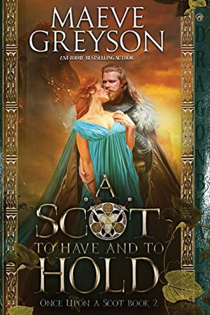 A Scot to Have and to Hold by Maeve Greyson 9781958098110