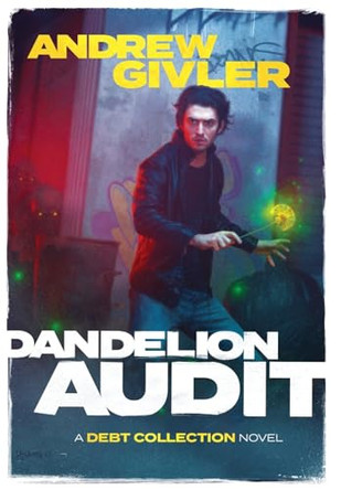 Dandelion Audit by Andrew Givler 9781958204061