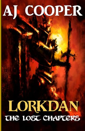 Lorkdan: The Lost Chapters by Aj Cooper 9781958724200