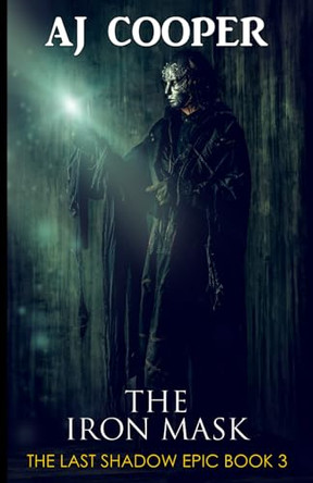 The Iron Mask by Aj Cooper 9781958724248