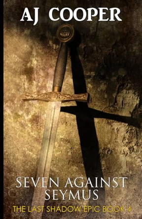Seven Against Seymus by Aj Cooper 9781958724255