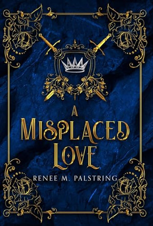 A Misplaced Love by Renee Palstring 9781959414025