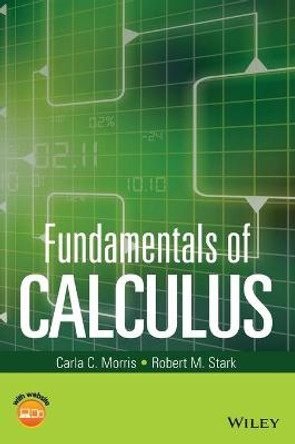 Fundamentals of Calculus by Carla C. Morris