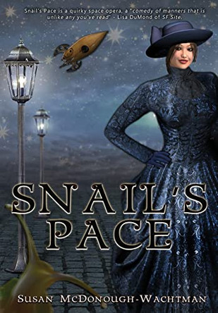 Snail's Pace by Susan McDonough-Wachtman 9781959804383