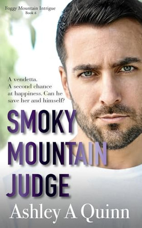Smoky Mountain Judge by Ashley a Quinn 9781959943037