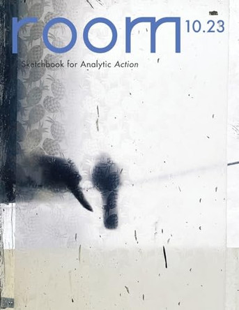 ROOM: A Sketchbook for Analytic Action 10.23 by Hattie B Myers 9781960680068