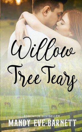 Willow Tree Tears by Mandy Eve-Barnett 9781961967557
