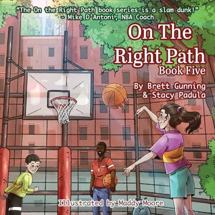 On the Right Path: Book Five by Brett Gunning 9781961978393