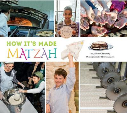 How It's Made: Matzah by Allison Ofanansky