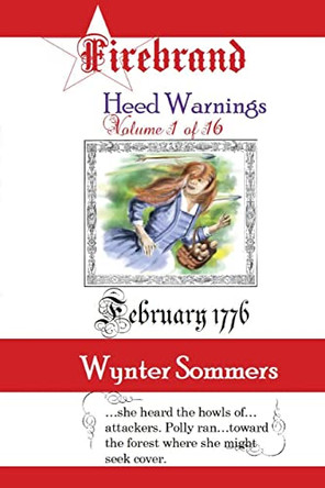 Firebrand Vol 1: Heed Warnings by Wynter Sommers 9781718400139
