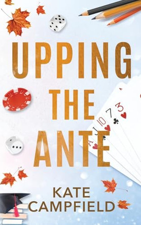 Upping the Ante by Kate Campfield 9781962697088