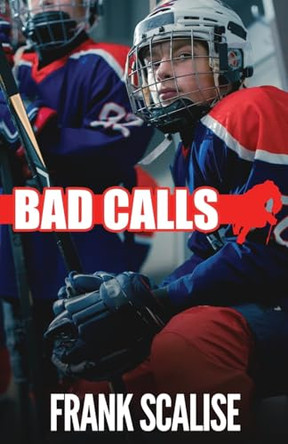 Bad Calls by Scalise 9781962889087