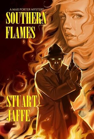 Southern Flames by Stuart Jaffe 9781963517033