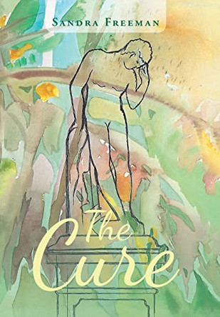 The Cure by Sandra Freeman 9781728352039