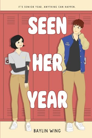 Seen Her Year by Baylin Wing 9781964680026
