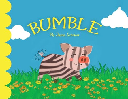 Bumble by Jayne Schriver 9781964963006