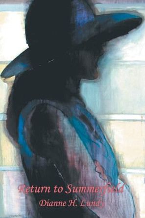 Return to Summerfield by Dianne H Lundy 9781965386064