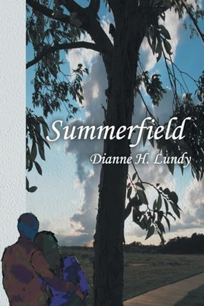 Summerfield by Dianne H Lundy 9781965386088