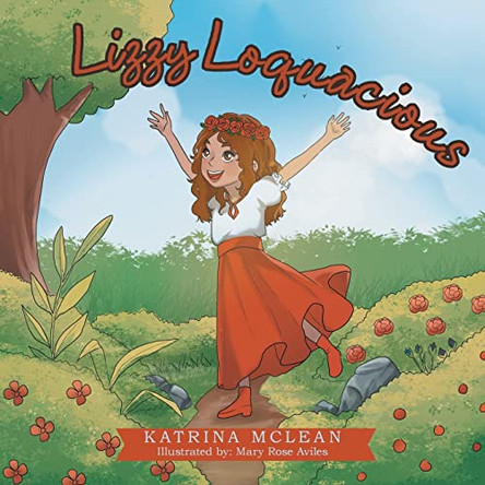 Lizzy Loquacious by Katrina McLean 9781982294267