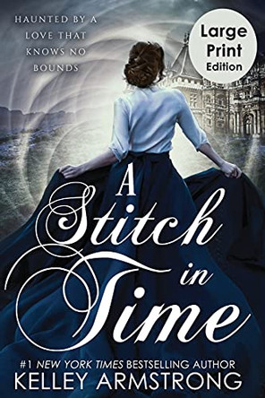 A Stitch in Time by Kelley Armstrong 9781989046418