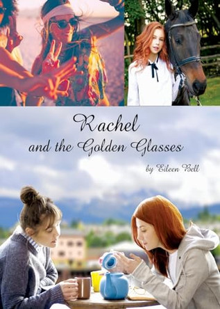 Rachel and the Golden Glasses by Eileen Bell 9781989092712