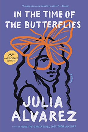 In the Time of the Butterflies by Julia Alvarez 9781565129764