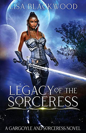 Legacy of the Sorceress by Lisa Blackwood 9781990608520