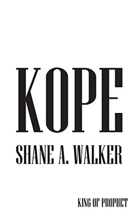 Kope by Shane A Walker 9781682895641